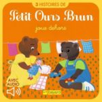 3 histoires numériques de Petit Ours Brun joue dehors - J'aime lire Store