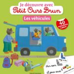 Livre Petit Ours Brun - Je découvre avec Petit Ours Brun, 40 autocollants à placer - Les véhicules