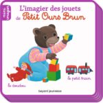 Livre Petit Ours Brun - Mini-imagier - L'imagier des jouets de Petit Ours Brun