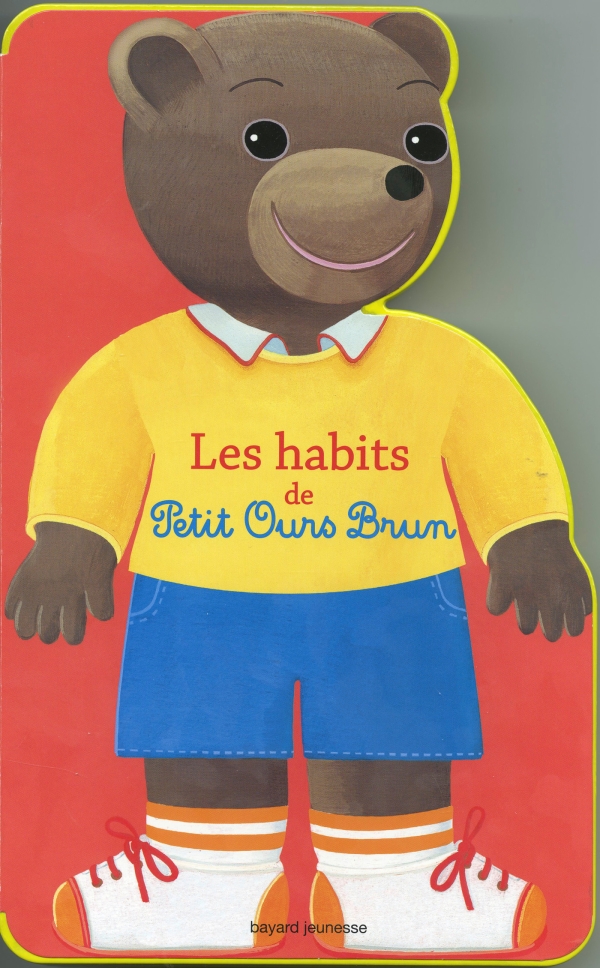 Livre Petit Ours Brun - Livre objet - Les habits de Petit Ours Brun