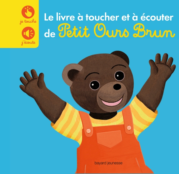 Livre Petit Ours Brun - Je touche et j'écoute - Le livre à toucher et à écouter de Petit Ours Brun