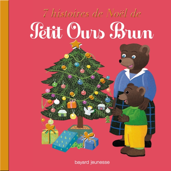 Livre Petit Ours Brun - Recueil - 7 histoires de Noël de Petit Ours Brun