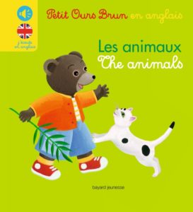 Livre Petit Ours Brun - Livre sonore en anglais - The animals, les animaux