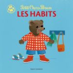 Livre Petit Ours Brun - Mini touche-à-tout - Les habits