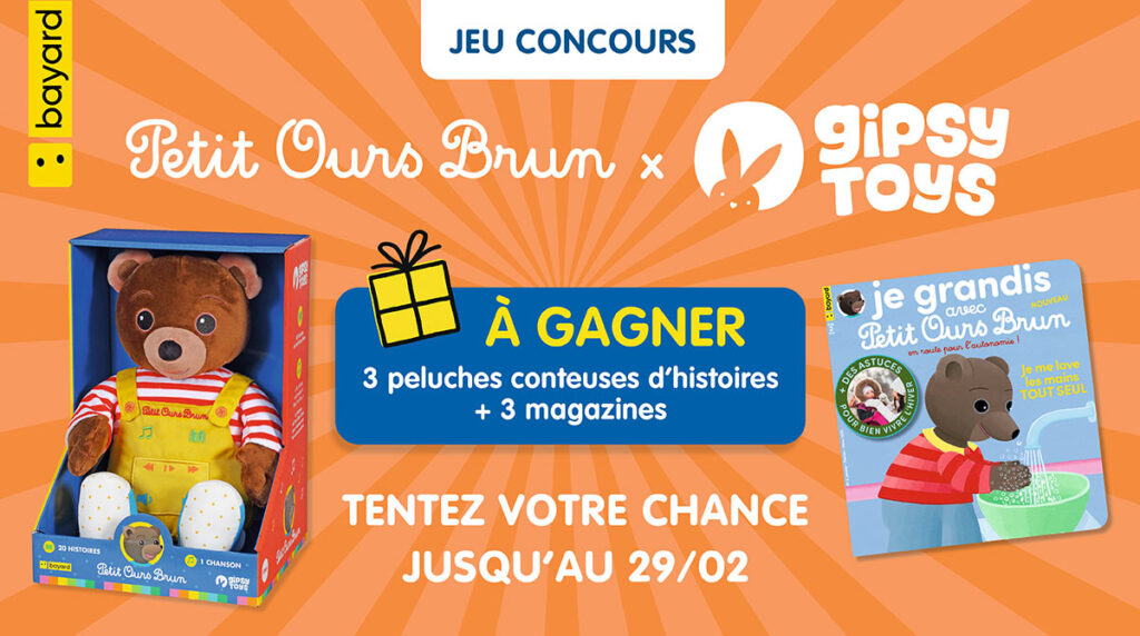 Concours Petit Ours Brun x Gipsy Toys - 3 peluches conteuses d'histoires + 3 magazines à gagner !